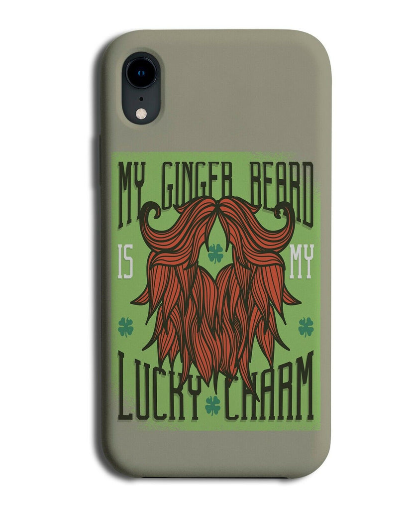 My Ginger Beard Is a Lucky Charm Phone Case Cover Funny Beards Haired J591