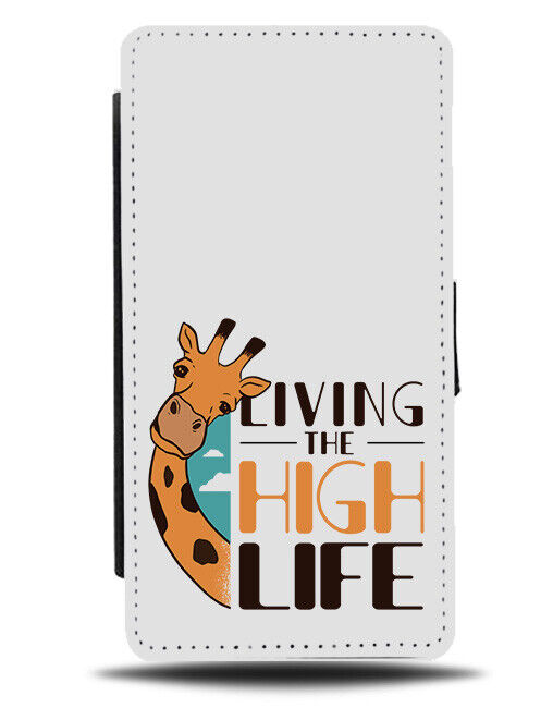 Living The High Life Giraffe Flip Wallet Case Giraffes Perfect Lives Quote J453