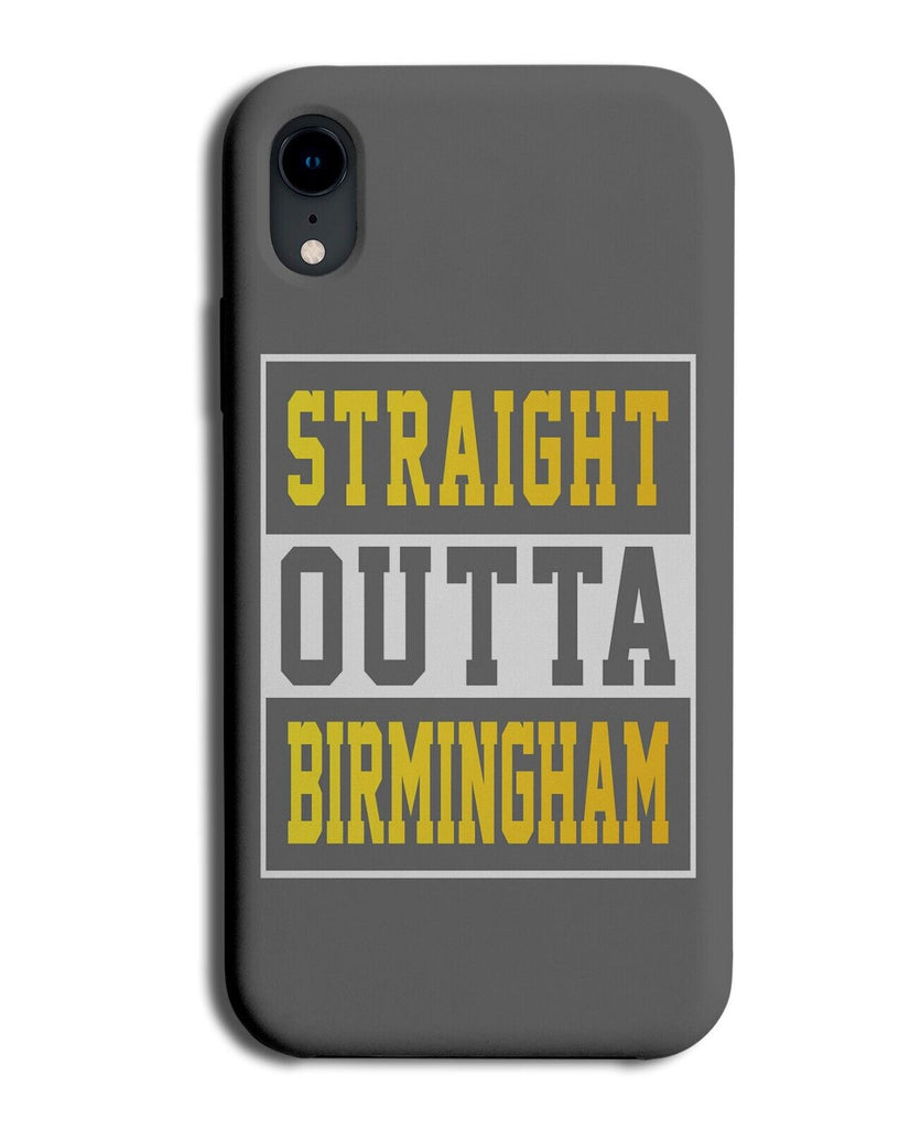 Straight Outta Birmingham Phone Case Cover Brummie Midlands Phrase City P370